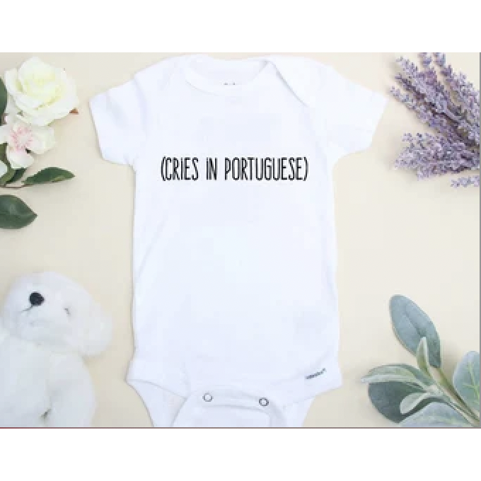 Cries in Portuguese onesie
