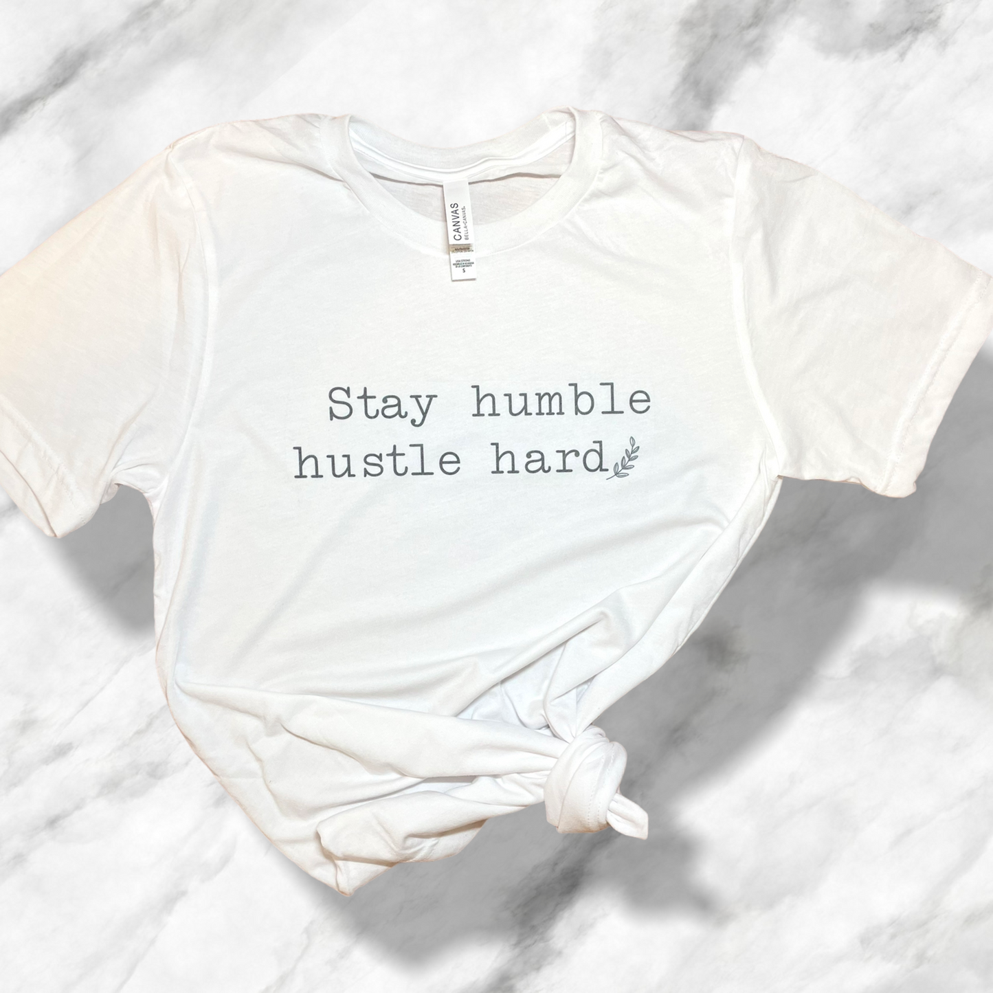 Stay Humble Hustle Hard T-Shirt