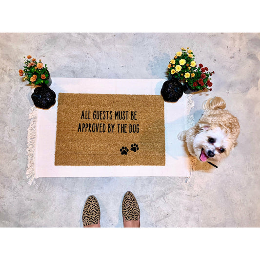 All Guests Must Be Approved By The Dog Welcome Mat