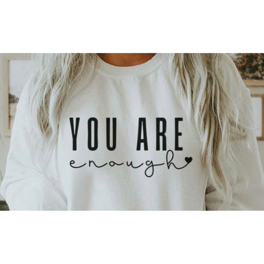 You Are Enough Crewneck Sweater