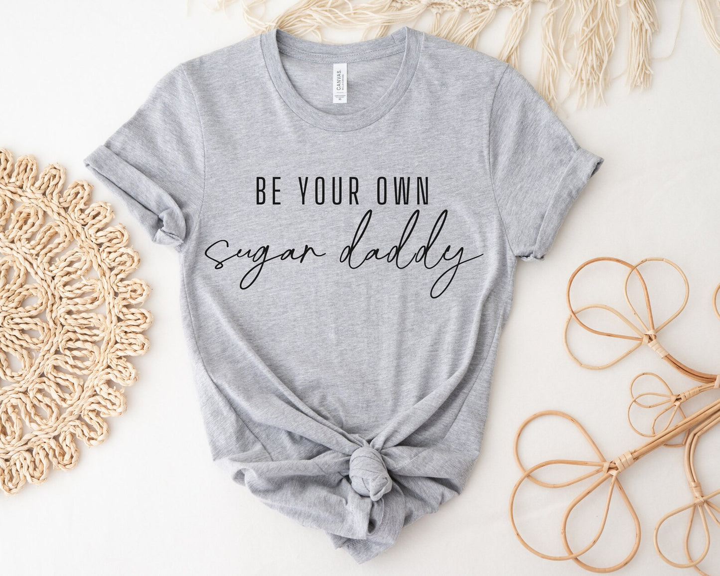 Be Your Own Sugar Daddy Tee