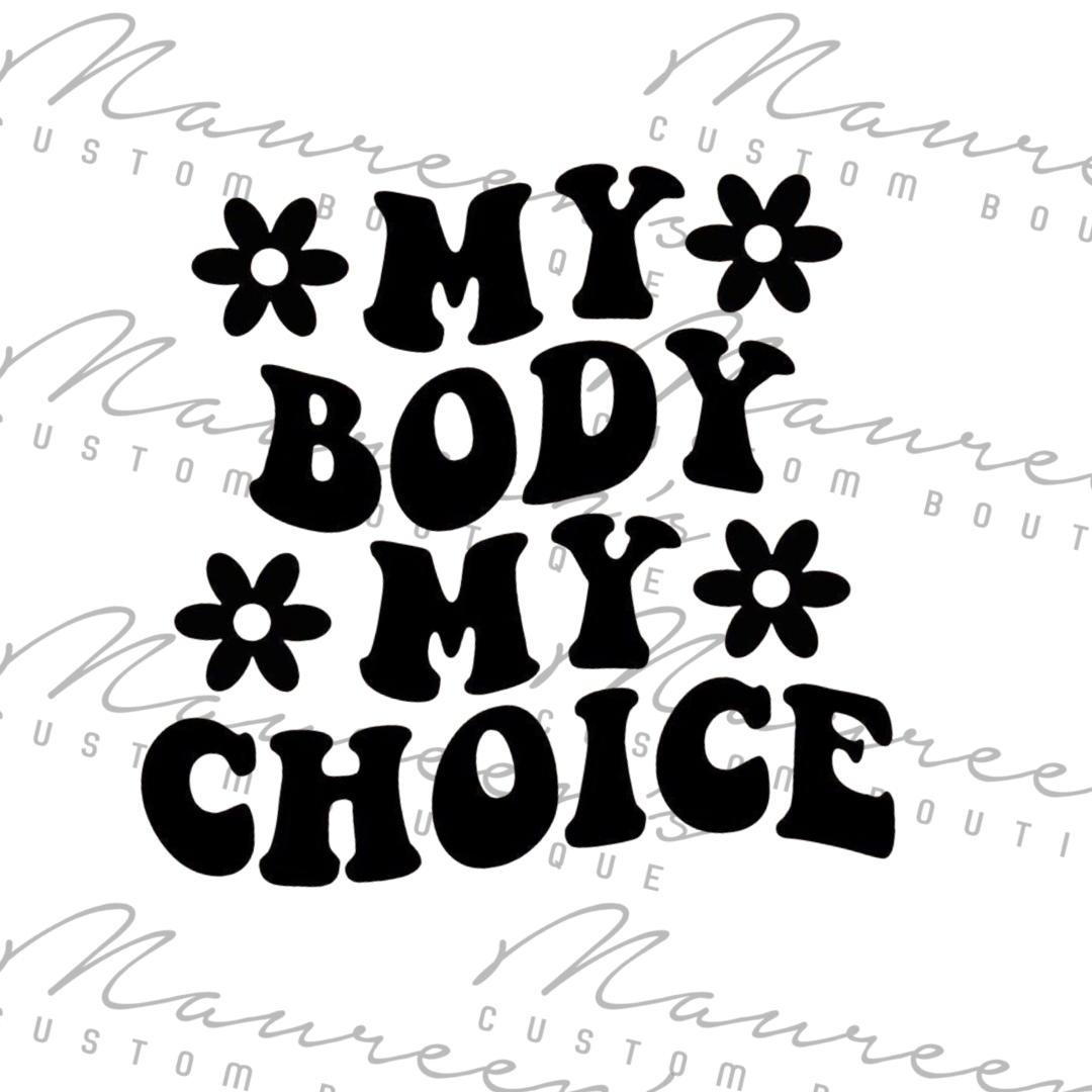 My Body My Choice Tee